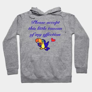 Little toucan of my affection Hoodie